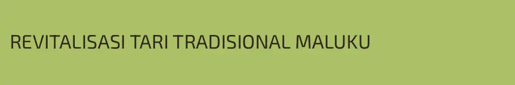 REVITALISASI TARI TRADISIONAL MALUKU